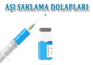 Aşı saklama dolapları